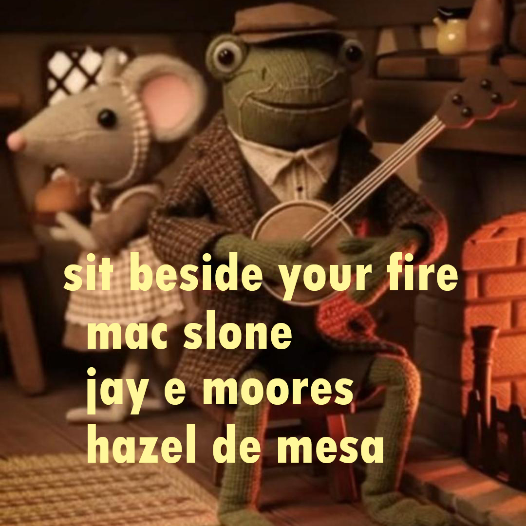 Sit Beside Your Fire